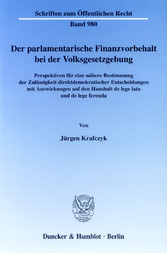 Der parlamentarische Finanzvorbehalt bei der Volksgesetzgebung.