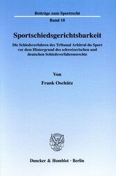 Sportschiedsgerichtsbarkeit.