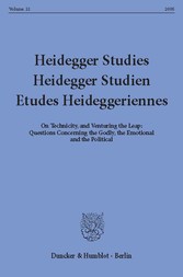 Heidegger Studies / Heidegger Studien / Etudes Heideggeriennes.