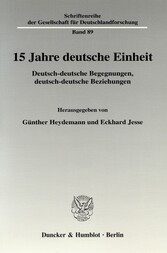 15 Jahre deutsche Einheit.