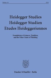 Heidegger Studies / Heidegger Studien / Etudes Heideggeriennes.