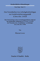 Das Vorenthalten von Arbeitgeberbeiträgen zur Sozialversicherung gemäß § 266a Abs. 2 StGB.