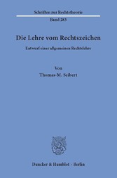 Die Lehre vom Rechtszeichen.