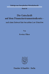 Die Gutschrift auf dem Finanzinstrumentenkonto - nach dem Entwurf der Securities Law Directive.