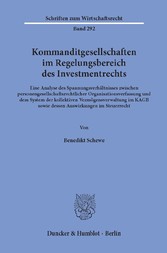 Kommanditgesellschaften im Regelungsbereich des Investmentrechts.