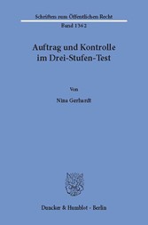 Auftrag und Kontrolle im Drei-Stufen-Test. Eine Analyse der Drei-Stufen-Testverfahren für die Bestandsangebote der Telemedien öffentlich-rechtlicher Rundfunkanstalten