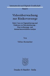 Videoüberwachung zur Risikovorsorge.