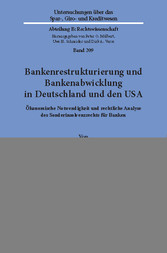 Bankenrestrukturierung und Bankenabwicklung in Deutschland und den USA.