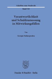 Verantwortlichkeit und Schuldzumessung in Mitwirkungsfällen.