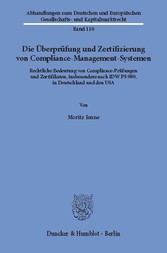 Die Überprüfung und Zertifizierung von Compliance-Management-Systemen.