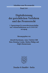 Digitalisierung der gerichtlichen Verfahren und das Prozessrecht.