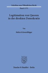 Legitimation von Quoren in der direkten Demokratie.