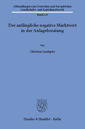 Der anfängliche negative Marktwert in der Anlageberatung.