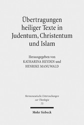 Übertragungen heiliger Texte in Judentum, Christentum und Islam