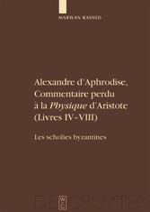 Alexandre d'Aphrodise, Commentaire perdu à la 'Physique' d'Aristote (Livres IV-VIII)