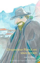 L&apos;inspecteur Planck en sous-terrain