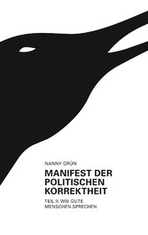 Manifest der politischen Korrektheit - Teil 2