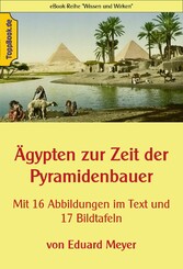 Ägypten zur Zeit der Pyramidenbauer