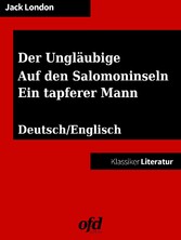 Der Ungläubige, The Heathen - Auf den Salomoninseln, The Terrible Solomons - Ein tapferer Mann, The Whale Tooth