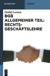 BGB Allgemeiner Teil: Rechtsgeschäftslehre