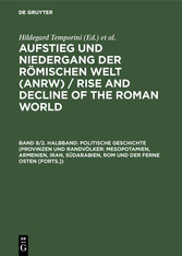 Politische Geschichte (Provinzen und Randvölker: Mesopotamien, Armenien, Iran, Südarabien, Rom und der Ferne Osten [Forts.])