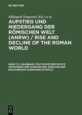 Politische Geschichte (Provinzen und Randvölker: Griechischer Balkanraum; Kleinasien [Forts.])