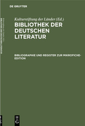 Bibliographie und Register zur Mikrofiche-Edition