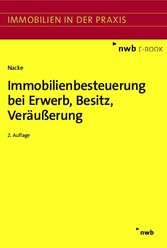 Immobilienbesteuerung bei Erwerb, Besitz, Veräußerung