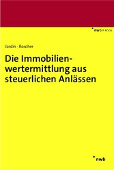 Die Immobilienwertermittlung aus steuerlichen Anlässen