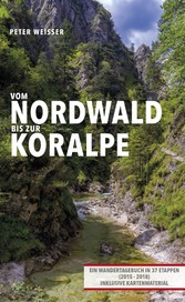 Vom Nordwald bis zur Koralpe