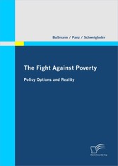 The Fight Against Poverty - Policy Options and Reality