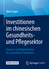 Investitionen im chinesischen Gesundheits- und Pflegesektor