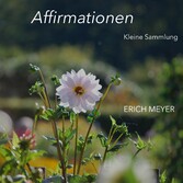 Affirmationen - Kleine Sammlung