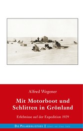 Mit Motorboot und Schlitten in Grönland