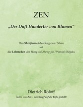 ZEN - 'Der Duft Hunderter von Blumen'