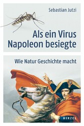 Als ein Virus Napoleon besiegte