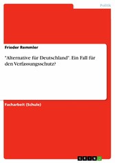 'Alternative für Deutschland'. Ein Fall für den Verfassungsschutz?