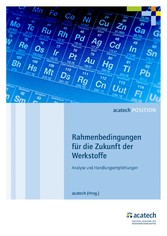 Rahmenbedingungen für die Zukunft der Werkstoffe