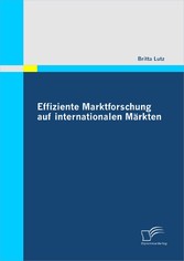 Effiziente Marktforschung auf internationalen Märkten