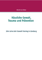 Häusliche Gewalt, Trauma und Prävention