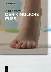 Der kindliche Fuß