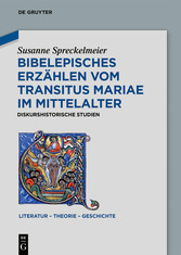 Bibelepisches Erzählen vom 'Transitus Mariae' im Mittelalter