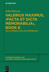 Valerius Maximus, ?Facta et dicta memorabilia?, Book 8