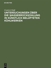 Untersuchungen über die Wasserrückkühlung in künstlich belüfteten             Kühlwerken