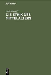 Die Ethik des Mittelalters