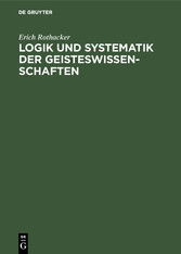 Logik und Systematik der Geisteswissenschaften