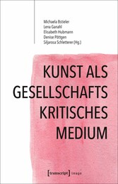 Kunst als gesellschaftskritisches Medium