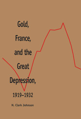 Gold, France, and the Great Depression, 1919-1932