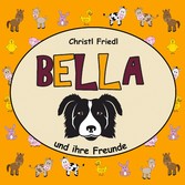 BELLA und ihre Freunde