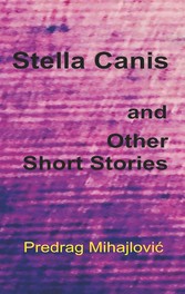 Stella Canis and Other Short Stories